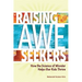 Raising Awe-Seekers: How the Science of Wonder Helps Our Kids Thrive