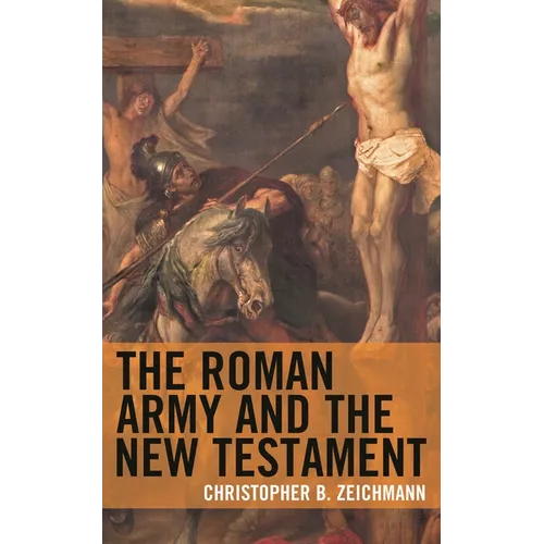 The Roman Army and the New Testament