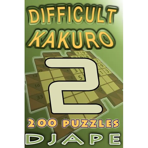 Difficult Kakuro: 200 puzzles
