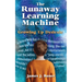 The Runaway Learning Machine: Growing Up Dyslexic