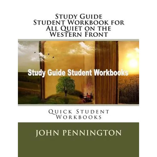 Study Guide Student Workbook for All Quiet on the Western Front: Quick Student Workbooks