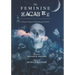 The Feminine Macabre Volume II: A Woman's Journal of All Things Strange & Unusual