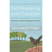 Earthkeeping and Character: Exploring a Christian Ecological Virtue Ethic
