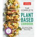 The Complete Plant-Based Cookbook: 500 Inspired, Flexible Recipes for Eating Well Without Meat