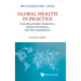 Global Health in Practice: Investing Amidst Pandemics, Denial of Evidence, and Neo-dependency