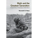 Myth and the Greatest Generation: A Social History of Americans in World War II