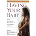 Having Your Baby: For the Special Needs of Black Mothers-To-Be, from Conception to Newborn Care
