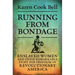 Running from Bondage: Enslaved Women and Their Remarkable Fight for Freedom in Revolutionary America