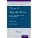 Physical Aspects of Care: Nutritional, Dermatologic, Neurologic and Other Symptoms