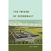 The Prison of Democracy: Race, Leavenworth, and the Culture of Law