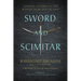 Sword and Scimitar: Fourteen Centuries of War Between Islam and the West