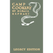 Camp Cookery (Legacy Edition): The Classic Manual on Outdoor Kitchens, Camping Recipes, and Cooking Techniques with Game, Fish, and other Vittles on