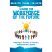 Leading the Workforce of the Future: Inspiring a Mindset of Passion, Innovation and Growth