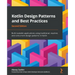 Kotlin Design Patterns and Best Practices - Second Edition: Build scalable applications using traditional, reactive, and concurrent design patterns in