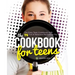 The Cookbook for Teens: The Easy Teen Cookbook with 74 Fun & Delicious Recipes to Try