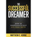 The Successful Dreamer: How To Unapologetically Live Your Truth