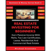 Real Estate Investing For Beginners: Earn Passive Income With Reits, Tax Lien Certificates, Lease, Residential & Commercial Real Estate