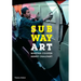Subway Art