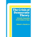 The Crisis of Democratic Theory: Scientific Naturalism and the Problem of Value