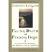 Facing Death & Finding Hope