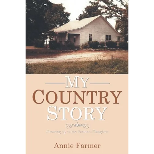 My Country Story: Growing up as the Farmer's Daughter