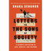 Letters to the Sons of Society: A Father's Invitation to Love, Honesty, and Freedom