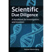 Scientific due diligence: A handbook for investigators and investors