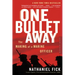 One Bullet Away: The Making of a Marine Officer