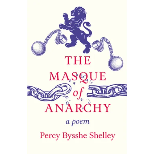 The Masque of Anarchy: A Poem