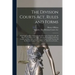 The Division Courts Act, Rules and Forms [microform]: With Numerous Practical and Explanatory Notes; Together With All Other Acts and Portions of Acts