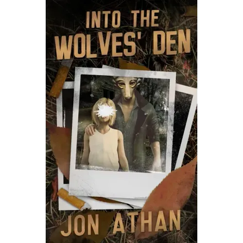 Into the Wolves' Den