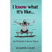 I Know What it's Like: An ovarian cancer story
