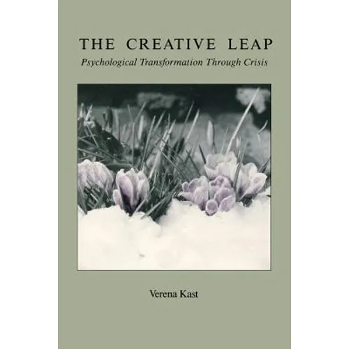 The Creative Leap: Psychological Transformation through Crisis