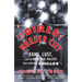 The Girls of Murder City: Fame, Lust, and the Beautiful Killers Who Inspired Chicago