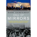 Hall of Mirrors: The Great Depression, the Great Recession, and the Uses-And Misuses-Of History