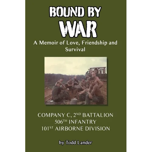 Bound by War: A Memoir of Love, Friendship and Survival