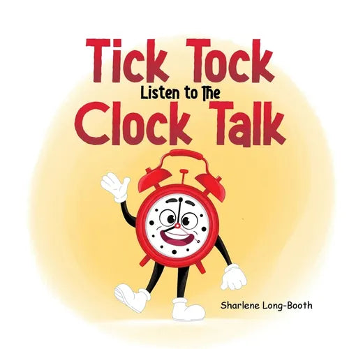 Tick Tock, Listen to the Clock Talk
