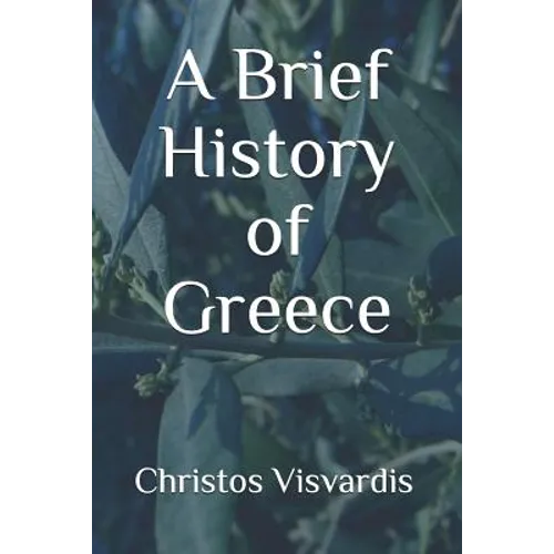 A Brief History of Greece
