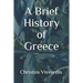 A Brief History of Greece