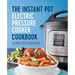 The Instant Pot Electric Pressure Cooker Cookbook: Easy Recipes for Fast & Healthy Meals