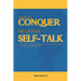 How to Conquer Negative Self-Talk. A Guided Journal for Men and Women to Improve Self-Esteem and attain Personal Goals.
