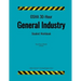 OSHA 30-Hour General Industry; Student Workbook