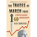 The Trades of March 2020: A Shield against Uncertainty