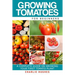 Growing Tomatoes for Beginners: A Complete Guide on Growing Your First Tomato Plant