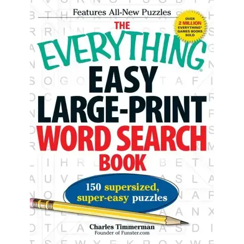 The Everything Easy Large-Print Word Search Book: 150 Supersized, Super-Easy Puzzles