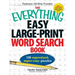 The Everything Easy Large-Print Word Search Book: 150 Supersized, Super-Easy Puzzles