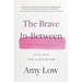 The Brave In-Between: Notes from the Last Room