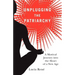 Unplugging the Patriarchy