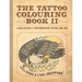 The Tattoo Colouring Book II