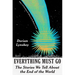 Everything Must Go: The Stories We Tell about the End of the World